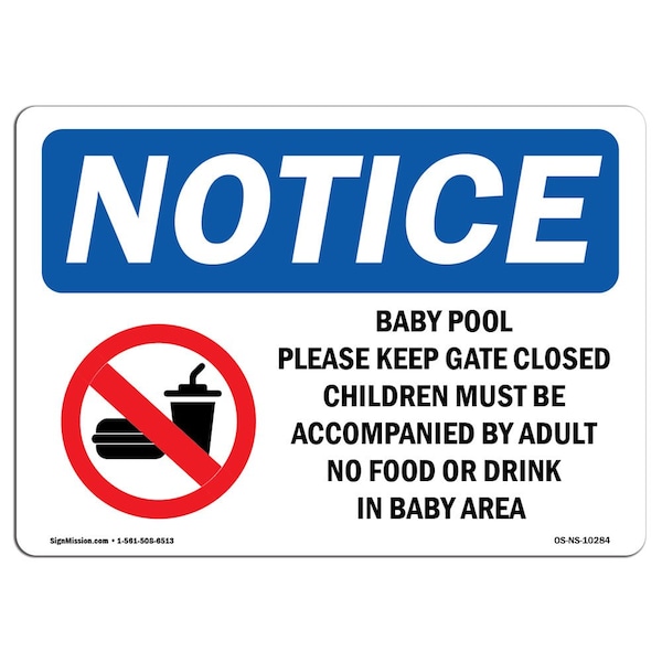 OSHA Sign, 18" H, Rigid Plastic, Baby Pool Please Keep Gate Closed Sign With Symbol, Landscape
